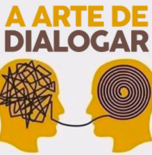 A ARTE DE DIALOGAR: O VERDADEIRO SEGREDO PARA UM RELACIONAMENTO FELIZ!