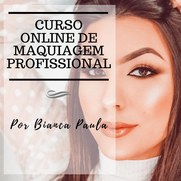 ESCOLA DE MAQUIAGEM | BIANCA PAULA